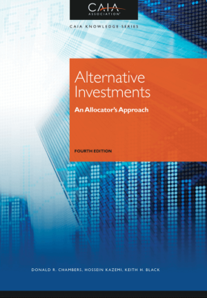 Alternative Investments: CAIA Level 2 4th Edition