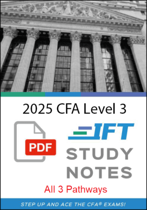 CFA Level 3 2025 IFT Study Notes - All 3 Pathways Included