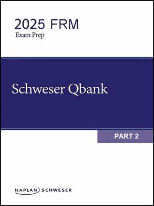 FRM 2025 Schweser Question Bank Part 2