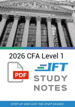 CFA 2026 IFT Study Notes Level 1 + Formula Sheet