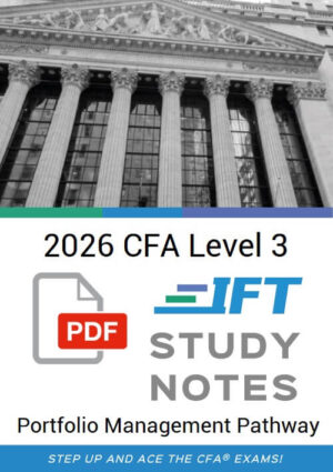 CFA 2026 IFT Level 3 Study Notes Portfolio Management Pathway with Formula Sheet