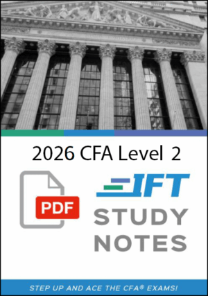 CFA 2026 IFT Study Notes Level 2 with Formula Sheet