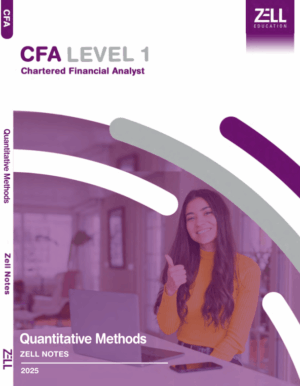 CFA 2025 Level 1 Zell Study Notes